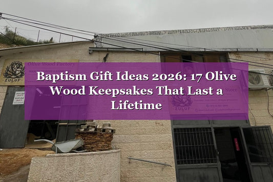Baptism Gift Ideas 2026: 17 Olive Wood Keepsakes That Last a Lifetime