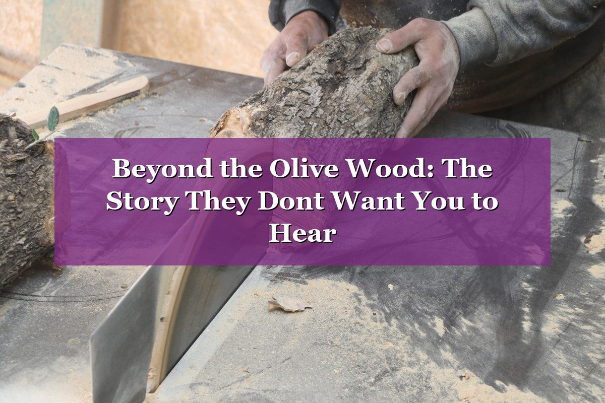 Beyond the Olive Wood: The Story They Don’t Want You to Hear