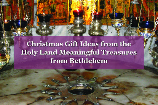 🎁 Christmas Gift Ideas from the Holy Land – Meaningful Treasures from Bethlehem (2026)