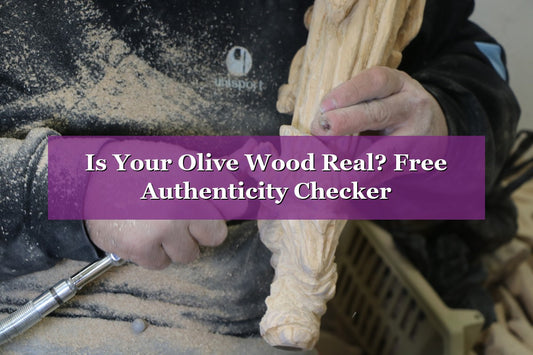 Is Your Olive Wood Real? Free Authenticity Checker