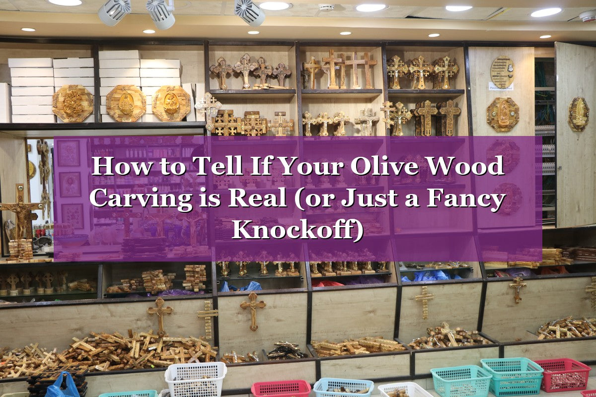 Is Your Olive Wood Nativity Truly From Bethlehem? (2026)