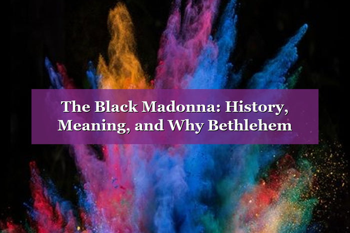 The Black Madonna: History, Meaning, and Why Bethlehem