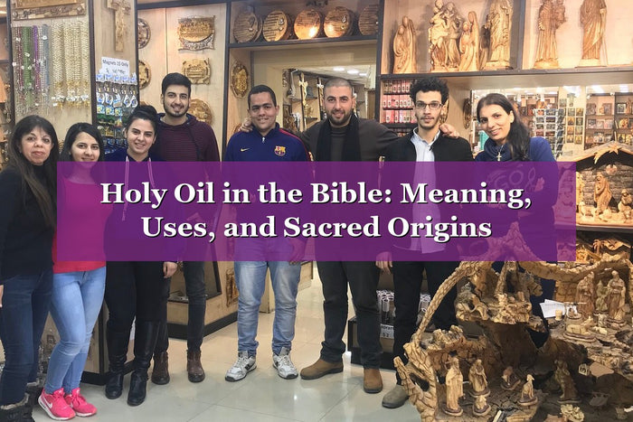 Holy Oil in the Bible: Meaning, Uses, and Sacred Origins